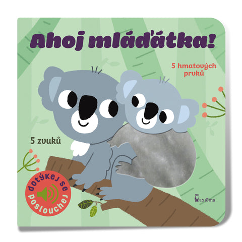 Ahoj mláďátka!