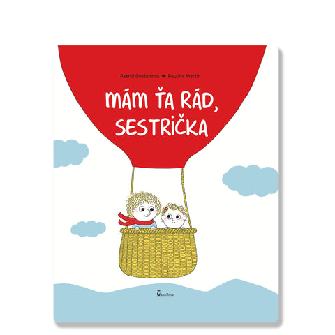 Mám ťa rád, sestrička